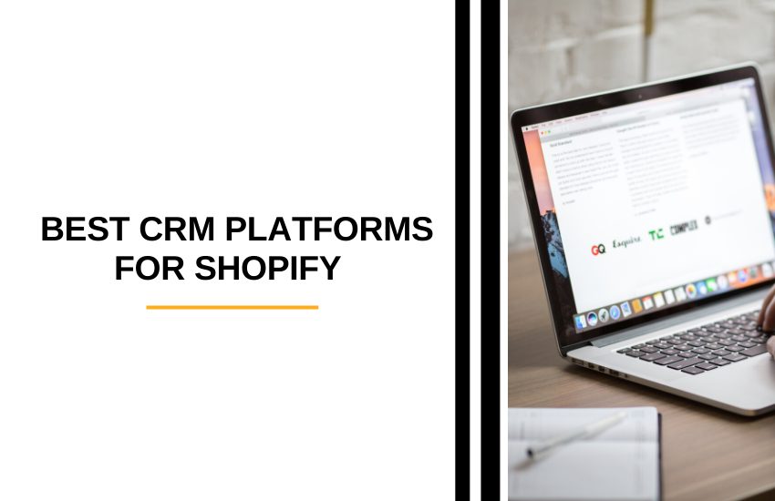 BEST CRM Platforms for Shopify