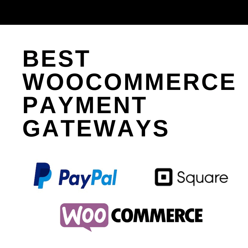 best woocommerce payment gateways