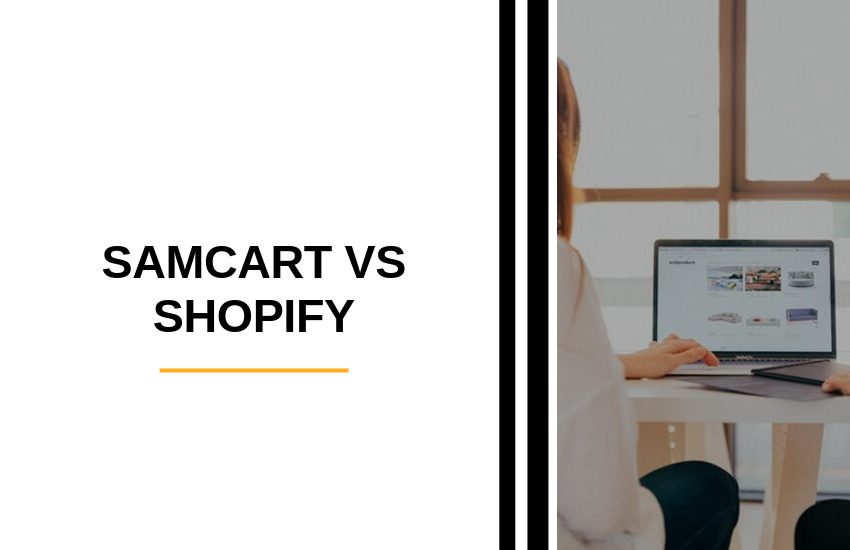 SamCart vs Shopify
