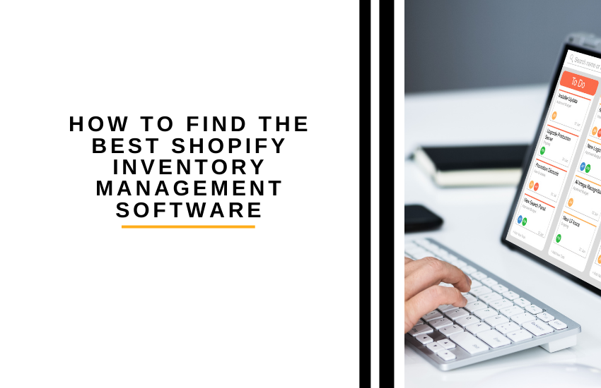 Best Shopify Inventory Management Software